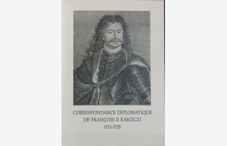 Correspondance diplomatique : 1711 - 1735 ; choix de documents.