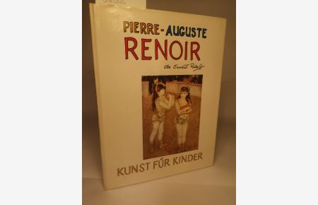 Pierre-August Renoir  - Kunst für Kinder