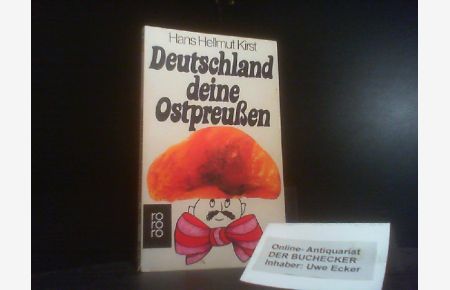 Deutschland, deine Ostpreussen : e. Buch voller Vorurteile.   - Ill. von Erich Behrendt / rororo ; 4758