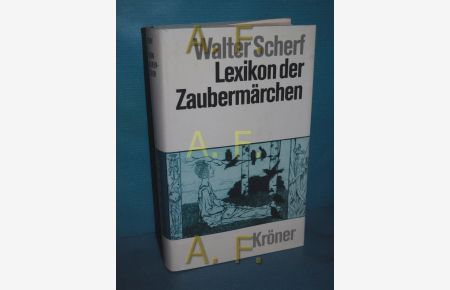 Lexikon der Zaubermärchen (Kröners Taschenausgabe Band 472)