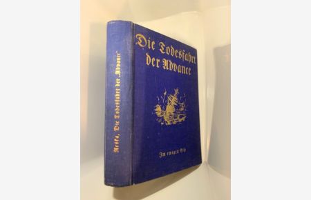 Die Todesfahrt der Advance im ewigen Eise : E. K. Kane's berühmte Nordpolexpedition.   - Hanns Reska / Sammlung interessanter Entdeckungsreisen ; Bd. 4