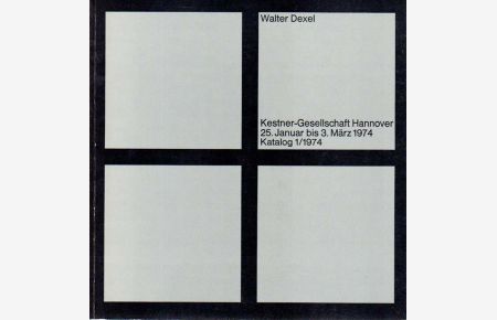 Kestner-Gesellschaft Hannover, 25. Januar bis 3. März 1974. Katalog 1/1974.