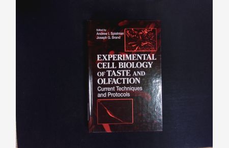 Experimental cell biology of taste and olfaction.   - Current techniques and protocols.