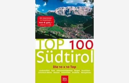 Top 100 Südtirol  - Die 10 x 10 Top