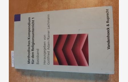 Methodisches Kompendium für den Religionsunterricht 1 : Basisband