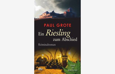 Ein Riesling zum Abschied : Kriminalroman.