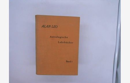 Astrologie für jedermann Ein Buch für Anfänger (=Astrologische Lehrbücher. - Nr. 1. )