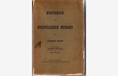Wörterbuch der westfälischen Mundart.   - Im Auftrag des westfälischen Heimatbundes neu bearbeitet von Erich Nörrenberg.