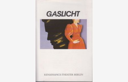 Gaslicht. [Programmheft].   - Übersetzung: Günther Bloecker, Regie: Rolf Becker, mit Judy Winter, Hartmt Becker, Alexander Kerst u.a., Premiere am 24. März 1986.