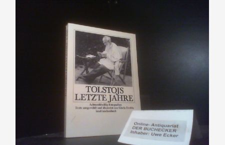 Tolstojs letzte Jahre.   - [Lev N. Tolstoj]. Texte ausgew. u. übers. von Gisela Drohla / Insel-Taschenbuch ; 1040