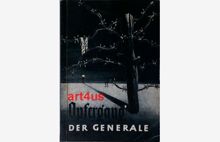Opfergang der Generale :  - Die Verluste der Generale und Admirale und der im gleichen Dienstrang stehenden sonstigen Offiziere und Beamten im Zweiten Weltkrieg.