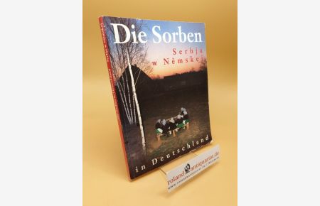 Die Sorben in Deutschland ; sieben Kapitel Kulturgeschichte