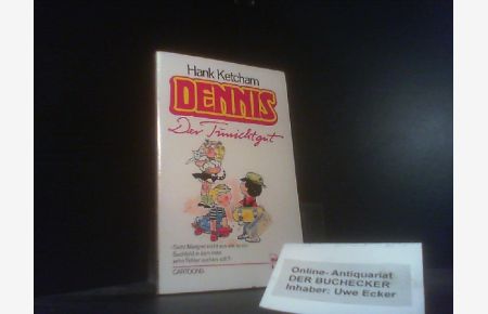 Dennis, der Tunichtgut.   - Bastei-Lübbe-Taschenbuch ; Bd. 10825 : Allgemeine Reihe : Cartoons