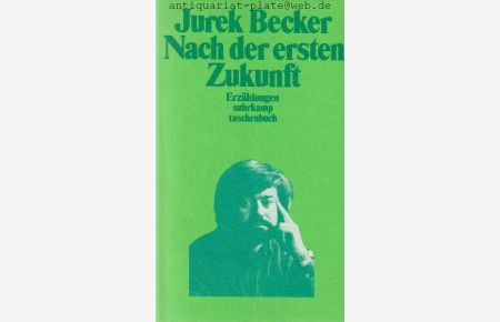 Nach der ersten Zukunft. Erzählungen.   - Suhrkamp-Taschenbuch 941.