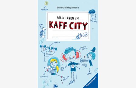 Mein Leben in Kaffcity (Ravensburger Taschenbücher)  - Bernhard Hagemann