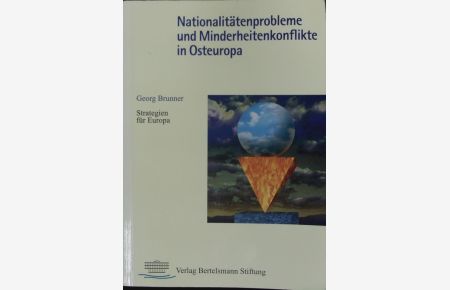 Brunner, Georg, 1936-2002: Nationalitätenprobleme und Minderheitenkonflikte in Osteuropa.
