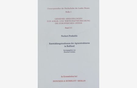 Entwicklungstendenzen der Agrarstrukturen in Rußland.   - Osteuropastudien der Hochschulen des Landes Hessen ; 213.