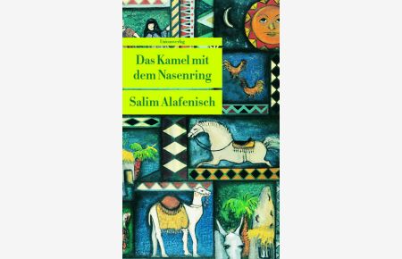 Das Kamel mit dem Nasenring: Erzählungen (Unionsverlag Taschenbücher)  - Erzählungen