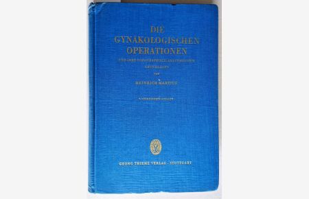Die gynäkologischen Operationen und ihre topographisch-anatomischen Grundlagen. 7. , verbesserte Auflage. Mit 450, zum größten Teil farbigen Abbildungen und Bilderreihen von Käthe Droysen.