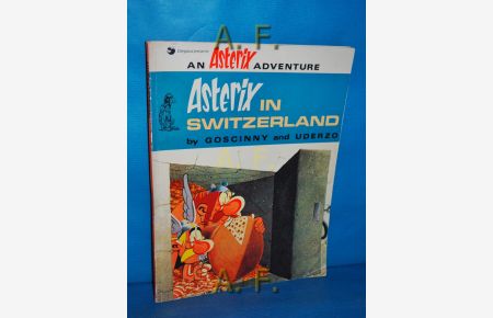 Asterix in Switzerland (Dargaud presents)  - Translated by Anthea Bell and Derek Hockridge.