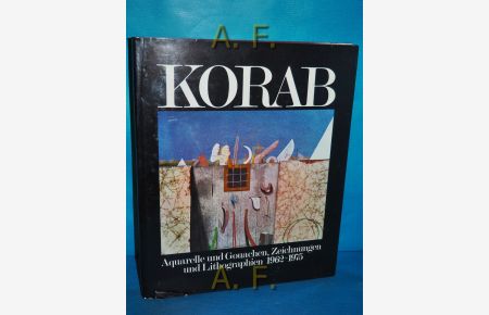 Korab : Aquarelle, Gouachen, Zeichn. u. Lithographien 1962 - 1975.   - Hrsg. von Richard P. Hartmann