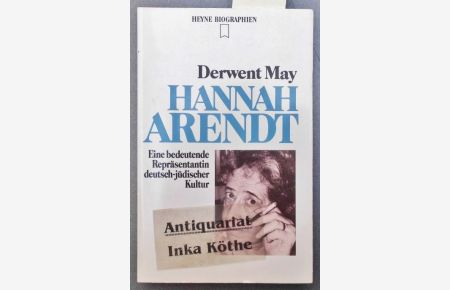 Hannah Ahrendt : eine bedeutende Repräsentantin deutsch-jüdischer Kultur -  - Aus dem Englischen übersetzt von Bernd Lenz -  Heyne-Biographien ; 191 -