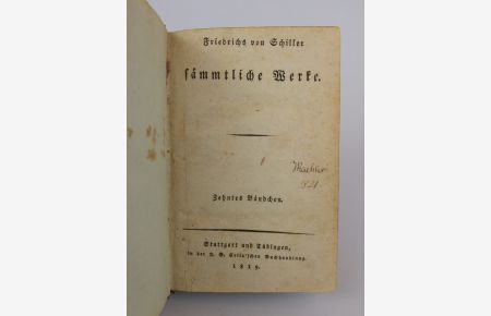 Friedrichs von Schiller sämmtliche Werke: Zehntes Bändchen.