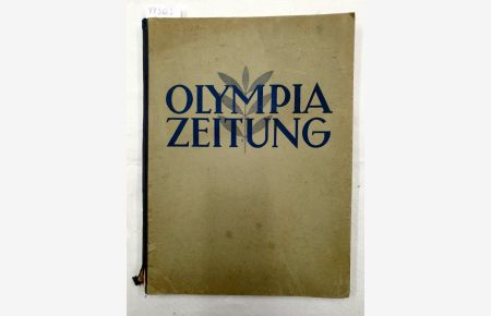 Olympiazeitung - Nr. 1 - 13 (komplett) :  - 5. Februar - 17. Februar 1936 :