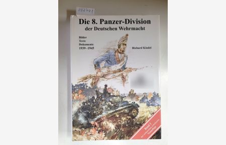 Die 8. Panzer-Division der Deutschen Wehrmacht : Band 2 : 1939-1945 :