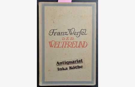 Der Weltfreund : erste Gedichte ; (1908 - 1910) -
