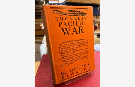 The Great Pacific War: A History of the American-Japanese Campaign of 1931-33.