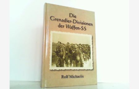 Die Grenadier-Divisionen der Waffen-SS.