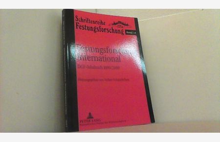 Festungsforschung International. DGF-Jahrbuch 1999/2000. (Schriftenreihe Festungsforschung Band 14).