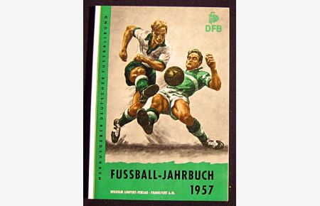 Fußball-Jahrbuch 1957.   - 24. Jahrgang.