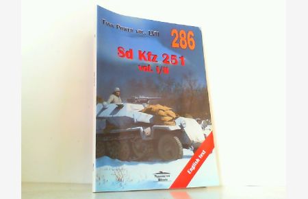 Sd Kfz 251. Volume I / II.   - Tank Power Vol. LVII / Militaria No. 286.