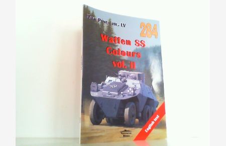 Waffen SS Colours Vol II.   - Tank Power Vol. LV / Militaria No. 284.