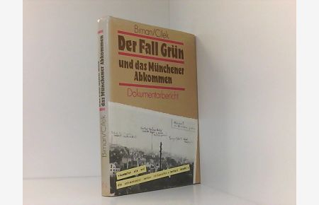 Der Fall Grün und das Münchner Abkommen