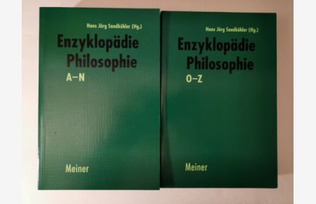 Enzyklopädie Philosophie. 2 Bände. Band 1: A - N / Band 2: O - Z. Sandkühler, Ha