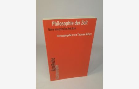 Philosophie der Zeit  - Neue analytische Ansätze
