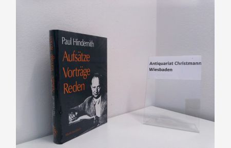 Aufsätze, Vorträge, Reden.   - Paul Hindemith. Hrsg. von Giselher Schubert / Atlantis-Musikbuch