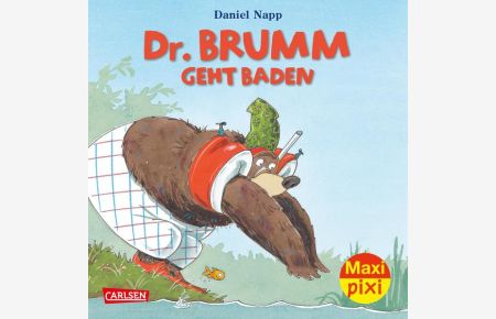 Maxi Pixi 372: Dr. Brumm geht baden