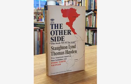 The other side - [Two Americans Report on their forbidden Visit inside North Vietnam],