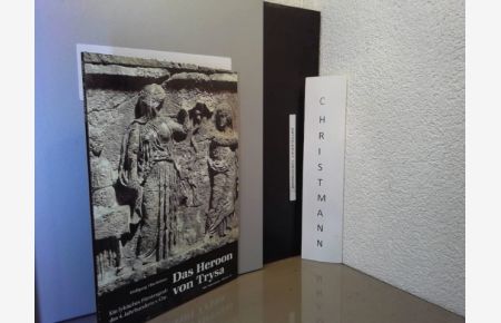 Das Heroon von Trysa : ein lykisches Fürstengrab des 4. Jahrhunderts v. Chr.   - Wolfgang Oberleitner / Antike Welt / Sondernummer ; Jg. 25