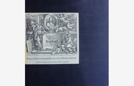 Raphael.   - Reproduktionsgraphik aus vier Jahrhunderten.