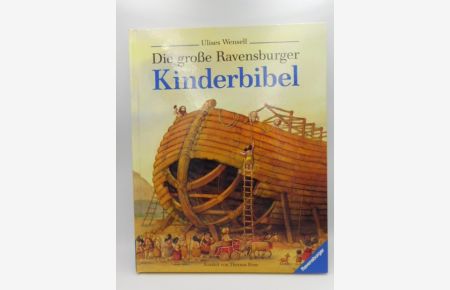 Die große Ravensburger Kinderbibel - Geschichten aus dem Alten und Neuen Testament (Vorlese- und Familienbücher)