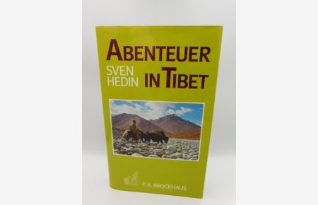 Abenteuer in Tibet.   - Sven Hedin