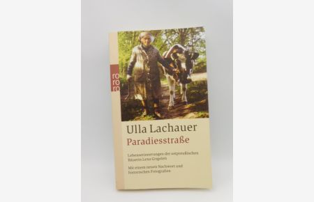 Paradiesstraße - Lebenserinnerungen der ostpreußischen Bäuerin Lena Grigoleit