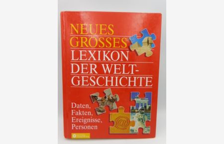 Neues grosses Lexikon der Weltgeschichte : Daten, Fakten, Ereignisse, Personen.   - [Chefred.: Ilse Hell] / Trautwein-Lexikon-Edition