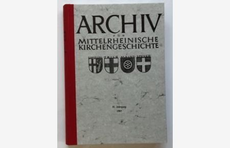 Archiv für Mittelrheinische Kirchengeschichte - 35. Jahrgang / 1983.
