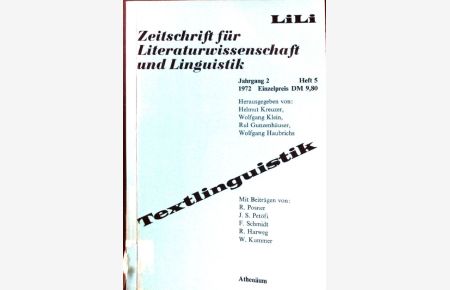 Die Kommentierung - oder: Ein Weg von der Satzgrammatik zur Textlinguistik -in : Zeitschrift für Literaturwissenschaft und Linguistik; Jahrgang 2; H. 5; 1972.